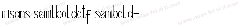 misans semilboldotf semibold字体转换